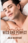 Image for Something Wild and Perfect