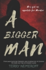 Image for A Bigger Man
