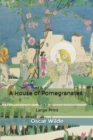 Image for A House of Pomegranates : Large Print