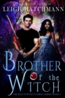 Image for Brother of the Witch : Book 3 in the Bloodworth Family Paranormal Romance series