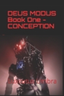 Image for Deus Modus : Book One - Conception