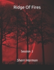 Image for Ridge Of Fires : Session 2