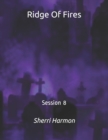 Image for Ridge Of Fires : Session 8