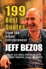 Image for Jeff Bezos : 199 Best Quotes from the Great Entrepreneur: Amazon, Blue Origin, Space Colonization, Leadership Principles, Failure and Success (Powerful Lessons from the Extraordinary People Book 2)