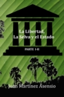 Image for La Libertad, la Selva y el Estado I-II