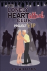 Image for The Lonely Heart Attack Club - Project VIP