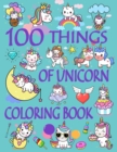 Image for 100 Things of Unicorn Coloring Book : Large Toddler Coloring Books Ages 1-3, Easy and Fun Educational Coloring Pages of Unicorn for Little Kids, Preschool and Kindergarten