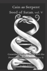 Image for Cain as Serpent Seed of Satan, vol. V