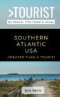 Image for Greater Than a Tourist- Southern Atlantic USA : 50 Travel Tips from a Local
