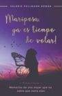 Image for Mariposa, !ya es tiempo de volar! - Primera Parte -