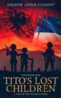 Image for The Kosovo War. Tito&#39;s Lost Children