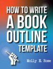 Image for How To Write A Book Outline Template