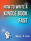Image for How To Write A Kindle Book Fast