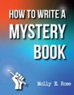 Image for How To Write A Mystery Book