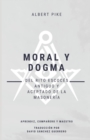 Image for Moral y Dogma (Del Rito Escoces Antiguo y Aceptado de la Masoneria)