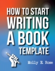 Image for How To Start Writing A Book Template