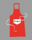 Image for Recipes : Red apron; write-in recipe book; 25 sheets/50 pages; 8 x 10