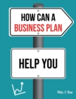 Image for How Can A Business Plan Help You