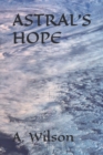 Image for Astral&#39;s Hope