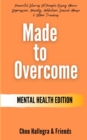 Image for Made to Overcome - Mental Health Edition