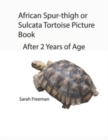 Image for African Spur-thigh or Sulcata Picture Book - After 2 Years of Age
