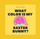 Image for What Color is my Easter Bunny?