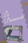 Image for La Durmiente no es...