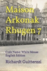 Image for Maison Arkonak Rhugen 7 : Code Name: White Mouse English Edition