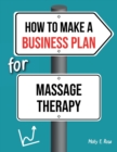 Image for How To Make A Business Plan For Massage Therapy