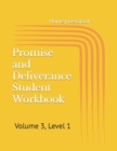 Image for Promise and Deliverance Student Workbook : Volume 3, Level 1