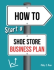 Image for How To Start A Shoe Store Business Plan