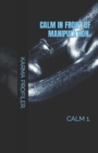 Image for CALM in front of manipulation.