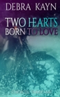 Image for Two Hearts Born to Love