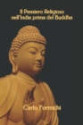 Image for Il Pensiero Religioso nell&#39;India prima del Buddha