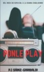 Image for Ponle Play : del rock en espanol a la banda sinaloense