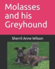 Image for Molasses and his Greyhound