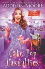 Image for Cake Pop Casualties
