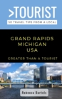 Image for Greater Than a Tourist- Grand Rapids Michigan USA