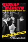 Image for Kidnap Marilyn : The Daring Scheme to Save Her