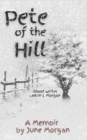 Image for Pete of the Hill : A Memoir by June Morgan