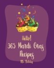 Image for Hello! 365 Mardi Gras Recipes