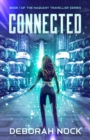 Image for Connected : Book 1 of the Naquant Traveller series