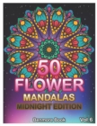 Image for 50 Flower Mandalas Midnight Edition : Big Mandala Coloring Book for Adults 50 Images Stress Management Coloring Book For Relaxation, Meditation, Happiness and Relief &amp; Art Color Therapy (Volume 6)