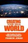 Image for Creating Your Ideal World