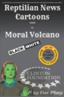 Image for Reptilian News Cartoons by Moral Volcano (Black-n-White)