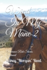 Image for Wind In My Mane 2 : Endurance Ride Stories Continued