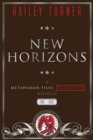 Image for New Horizons : A Metahuman Files: Classified Novella