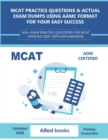Image for MCAT Practice Questions &amp; Actual Exam Dumps using AAMC format for your easy success
