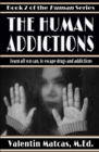 Image for The Human Addictions