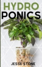Image for Hydroponics : The Beginner&#39;s Guide to Build Your Own Hydroponic Garden at Home